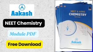 Aakash NEET Chemistry Module Free PDF Download 2023-2024