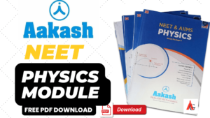 Aakash PHYSICS NEET MODULE  Free PDF Download 2022-202